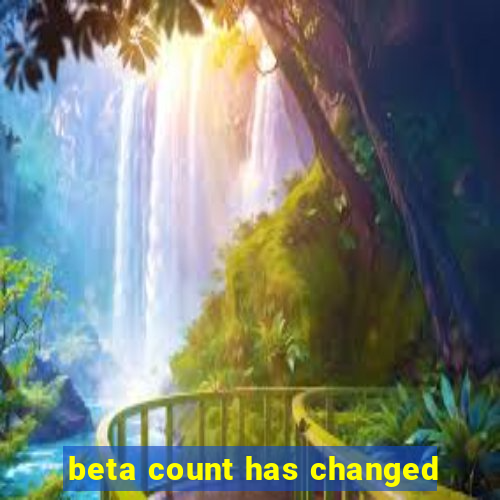 beta count has changed